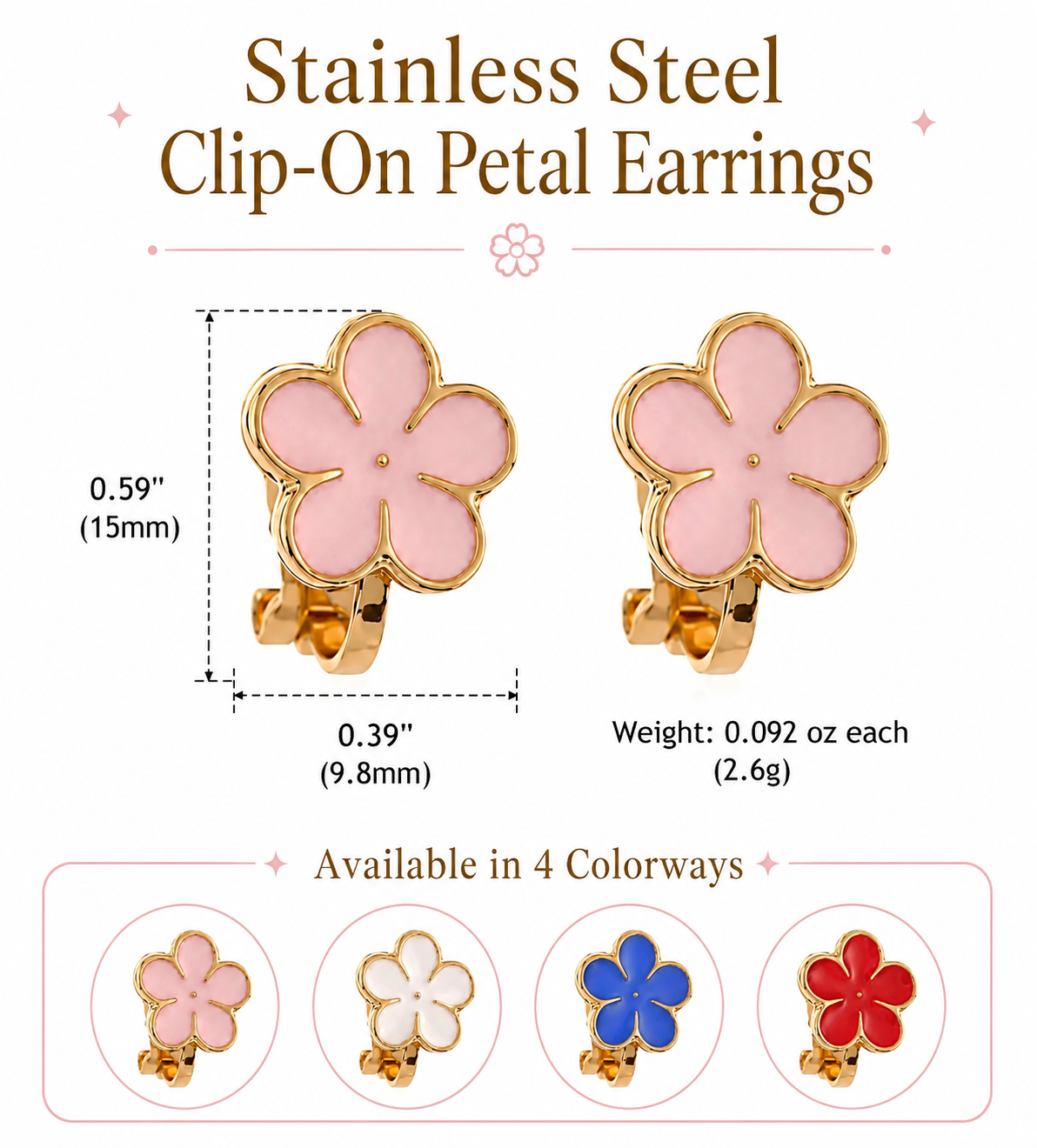 Image of Stainless steel clip-on petal earrings shown on a white background with text indicating dimensions, weight, and available colorways. The main pair is light pink with gold-tone metal, and four smaller flower color options are shown below.